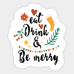 Eat Drink & Be Merry Sticker